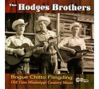 Hodges Brothers - Bogue Chitto Flingding