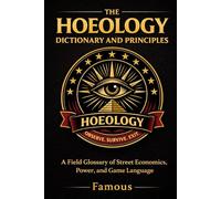 The Hoeology Dictionary And Principles: The Language, Laws, and Psychology of the Game: 4
