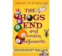 The Hog's End: and Other Malfeasants