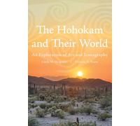 The Hohokam and Their World: An Exploration of Art and Iconography