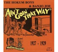 The Hokum Boys Ain't Goin' That Way (CD) Album