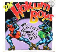 Hokum Boys - You Can T Get Enough Ofthat Stuff