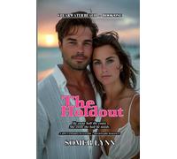 The Holdout: A Spicy Enemies-to-Lovers Billionaire Beach Romance (Clearwater Beach Book 1)
