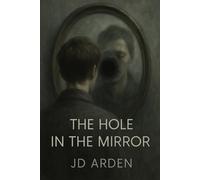 The Hole in the Mirror