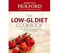 Fiona McDonald Joyce Patrick Holford The Low-GL Diet Cookbook (Tascabile)