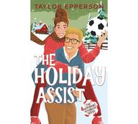 The Holiday Assist: A Sweet Christmas Romantic Comedy