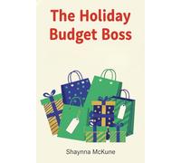 The Holiday Budget Boss: A Bold & Festive Expense Tracker for Managing Christmas & New Year Spending, with Gift Planners and Categorical Spending Logs