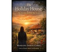 The Holiday House: The Human Behind the News
