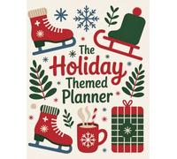 The Holiday Themed Planner: A Festive Family Activity Organizer for Christmas & The Season