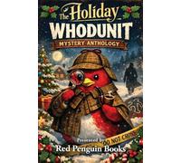 The Holiday Whodunit Mystery Anthology