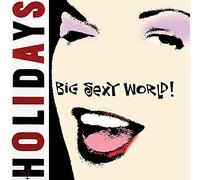 The Holidays Big Sexy World (CD)