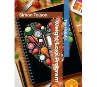 The Holistic Weight Loss Program