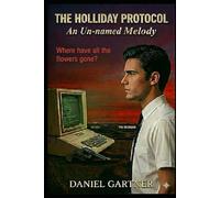 The Holliday Protocol: An Un-named Melody