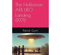 The Holloman AFB UFO Landing (1971)