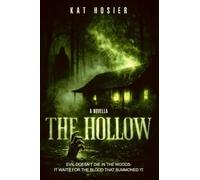 The Hollow: A Novella