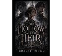 THE HOLLOW AND THE HEIR
