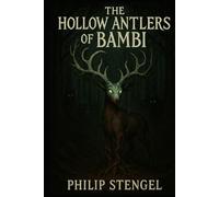The Hollow Antlers of Bambi
