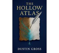 The Hollow Atlas