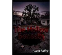 The Hollow Beneath