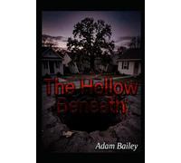 The Hollow Beneath