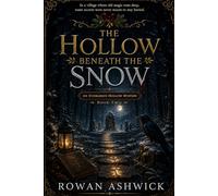The Hollow Beneath the Snow