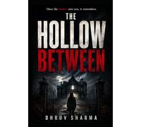The Hollow Between: A Psychological Horror Thriller