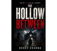 The Hollow Between: A Psychological Horror Thriller
