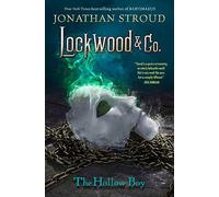 Lockwood & Co. Book Three the Hollow Boy (Lockwood & Co.) by Stroud, Jonathan