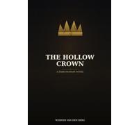 The Hollow Crown: A dark fantasy novel