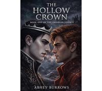 The Hollow Crown: A Dark M/M Fae Romantasy (Enemies to Lovers, Arranged Marriage)