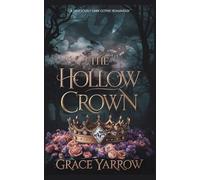 The Hollow Crown: A deliciously dark gothic romantasy