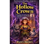 The Hollow Crown: A Middle-Grade Fantasy Adventure Novel (Age 8 9 10 11 12): 2