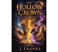 The Hollow Crown Saga: Book1