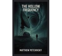 The Hollow Frequency