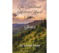 The Hollow Heart Series, Book Six: 2