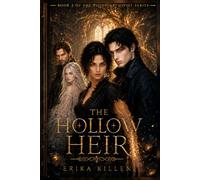 The Hollow Heir: Book Two of The Blood Archivist Series