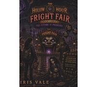 The Hollow Hour #3 Fright Fair: The Future It Promised
