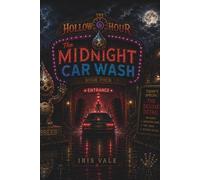 The Hollow Hour #4 The Midnight Car Wash