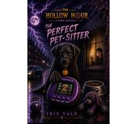 The Hollow Hour #7 The Perfect Pet Sitter