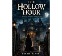 The Hollow Hour: A Haunted Mansion Ghost Story
