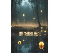 The Hollow Light: Night Watchers of the Circle Marsh (part of the Hidden Realms Series) (7" x 10" - near B5 format)