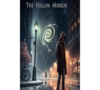 The Hollow Mirror