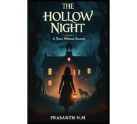 The Hollow Night: A Town Without Sunrise