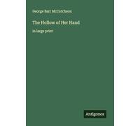The Hollow of Her Hand: in large print