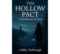 The Hollow Pact: Truth Beneath The Pines