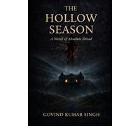 The Hollow Season: A Novel of Absolute Dread