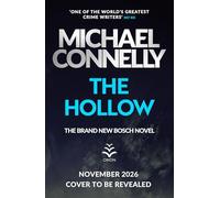 The Hollow: The Brand New Bosch Novel