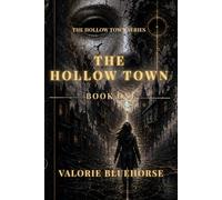 The Hollow Town: A Small-Town Supernatural Horror Thriller