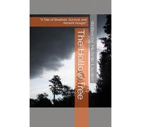 The Hollow Tree: “A Tale of Shadows, Survival, and Ancient Hunger”