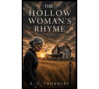 The Hollow Woman’s Rhyme